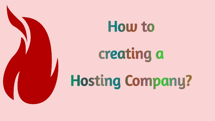 how to creating a hosting company